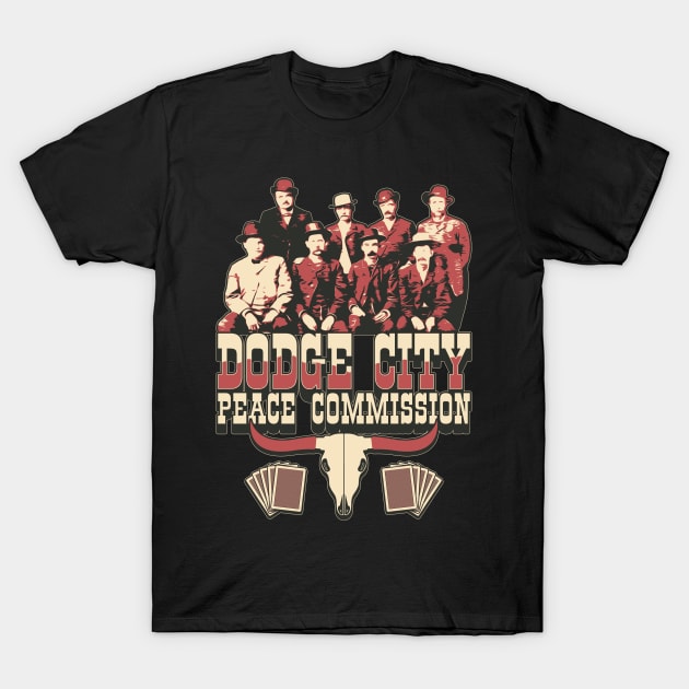 Dodge City Peace Commission T-Shirt by robotrobotROBOT